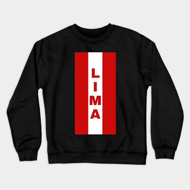 Lima City in Peruvian Flag Colors Vertical Crewneck Sweatshirt by aybe7elf